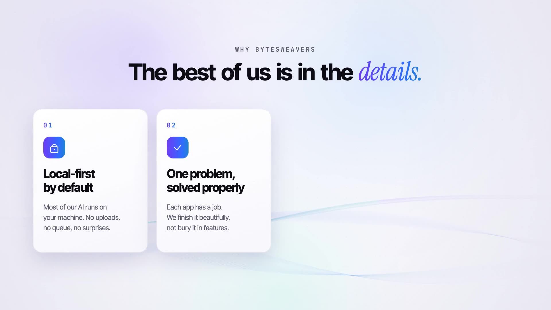 Local-first by default, and one problem solved properly
